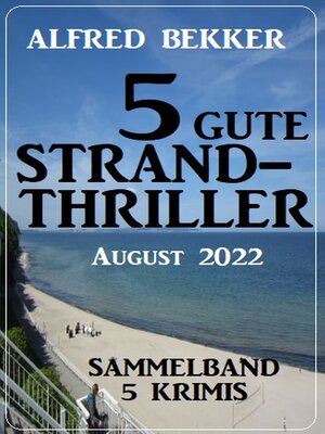 cover image of 5 gute Strandthriller August 2022
